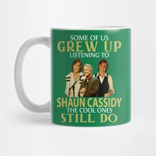 Some Of Us Grew Up Listenning to Legend Mug